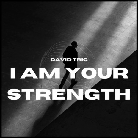 I Am Your Strength | Boomplay Music