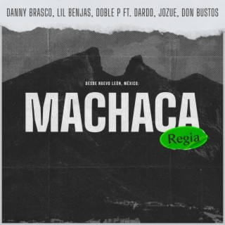 Machaca Regia