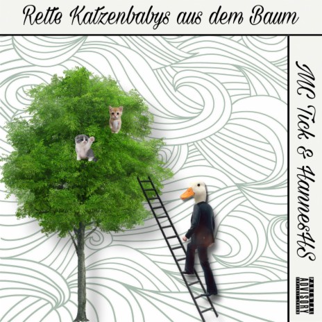 Rette Katzenbabys aus dem Baum ft. MC Tick & HannesHS
