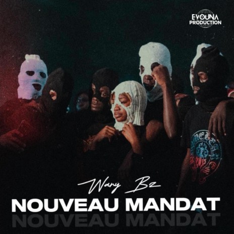 Nouveau Mandat | Boomplay Music