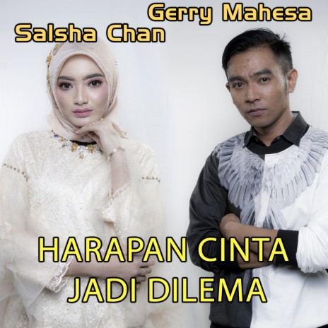 Harapan Cinta Jadi Dilema ft. Gerry Mahesa | Boomplay Music