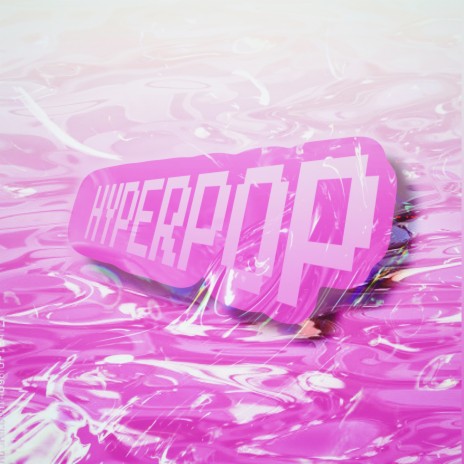 Hyperpop | Boomplay Music