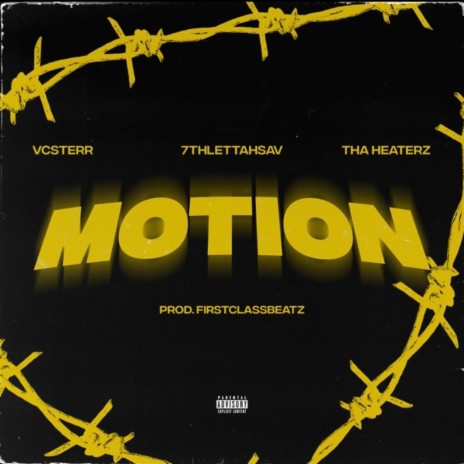 Motion ft. Tha Heaterz & VcSterr | Boomplay Music