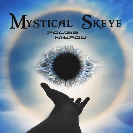 Mystical Skeye | Boomplay Music