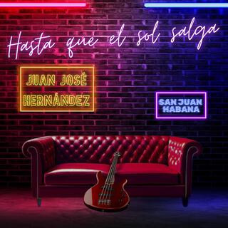 Hasta que el sol salga lyrics | Boomplay Music