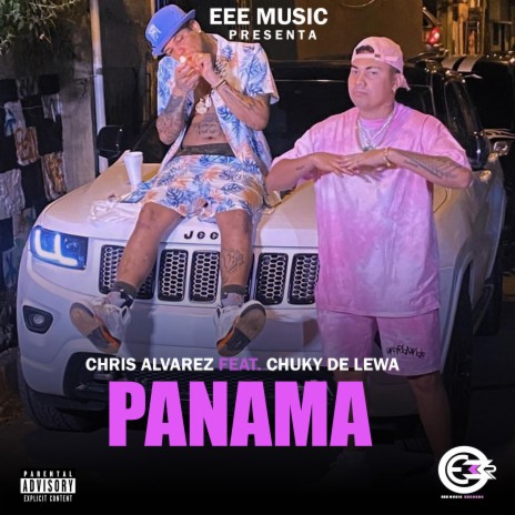 PANAMA ft. El Chuky De Lewa & EEE Music