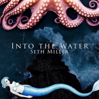 Into the Water