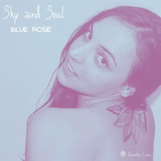 Sky and Soul lyrics | Boomplay Music
