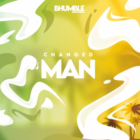 Changed Man | Boomplay Music