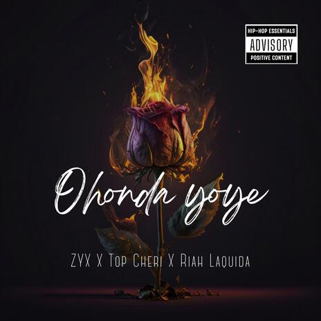 Ohonda yoye ft. TopCheri & Riah Laquida | Boomplay Music