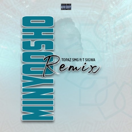 Minyoosho remix ft. T sigwa | Boomplay Music