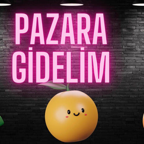 Pazara Gidelim | Boomplay Music