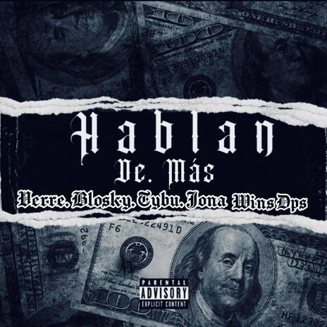 Hablan de más ft. Wins DPS, Verre Vieyra, Jona AR & Blosky Oficial | Boomplay Music