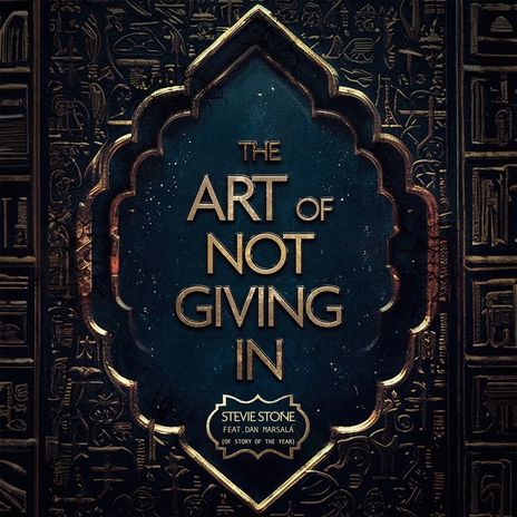 The Art Of Not Giving In ft. Dan Marsala | Boomplay Music