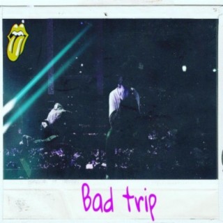 Bad Trip