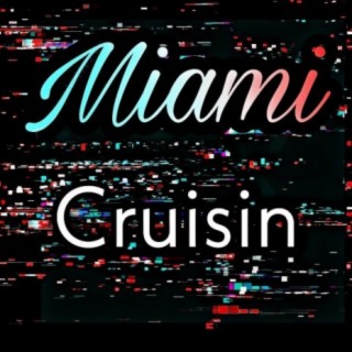 Miami Cruisin