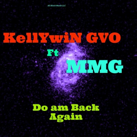 Do am Back Again (feat. MMG)