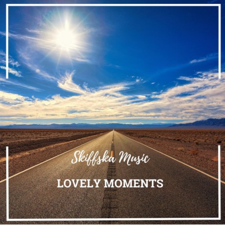Lovely Moments | Boomplay Music