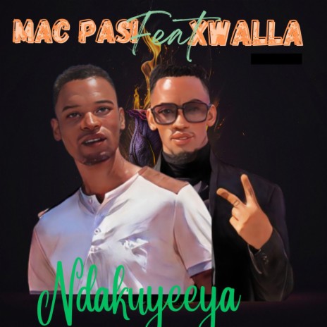 Ndakuyeeya (feat. Xwalla) | Boomplay Music