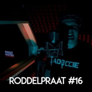 Roddelpraat #16