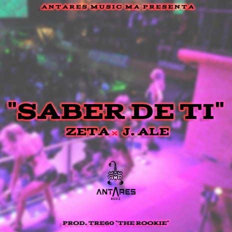 Saber De Ti ft. ZETA & J ALE 777 | Boomplay Music