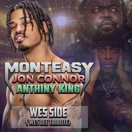 Wes Side (Wes Lee Tribute) ft. Jon Connor & Anthiny King | Boomplay Music