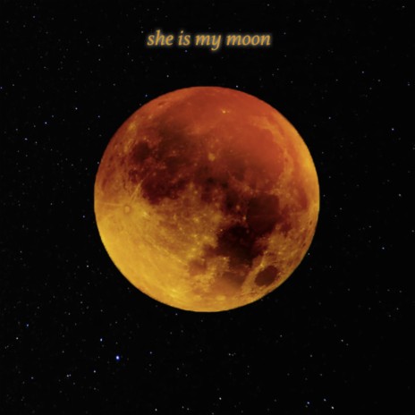 she is my moon | Boomplay Music