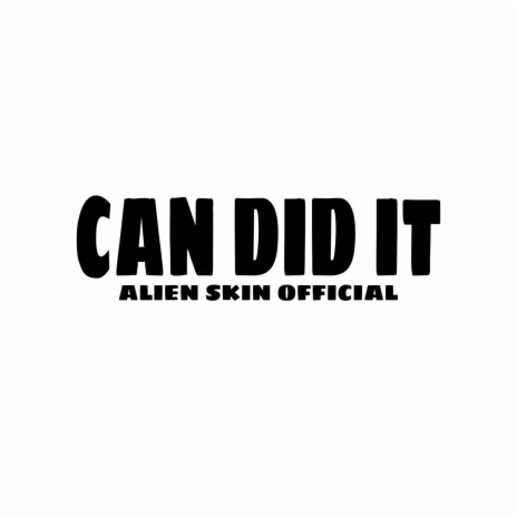 Can Did It | Boomplay Music