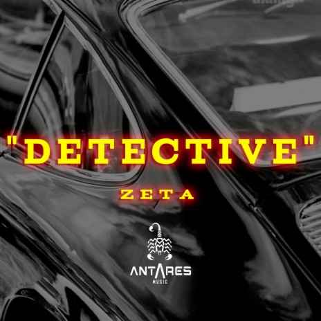 DETECTIVE ft. ZETA | Boomplay Music