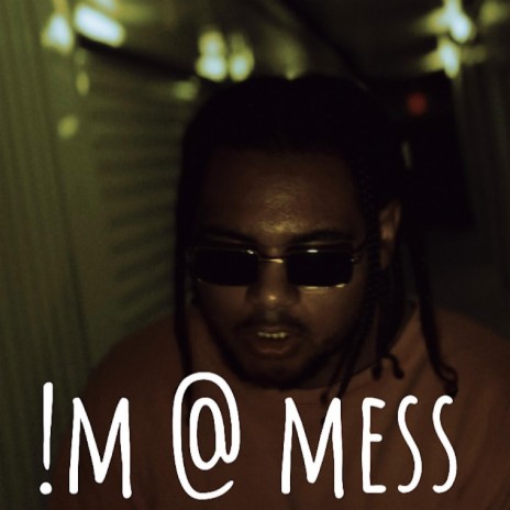 I'm a mess | Boomplay Music