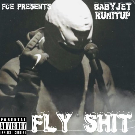 Fly Shit ft. BabyJet RunItUp