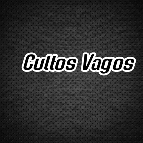 Cultos Vagos CV | Boomplay Music