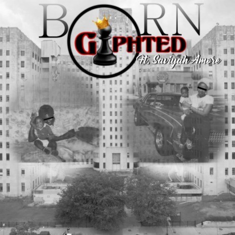 Born Giphted ft. Saviyah Amore | Boomplay Music