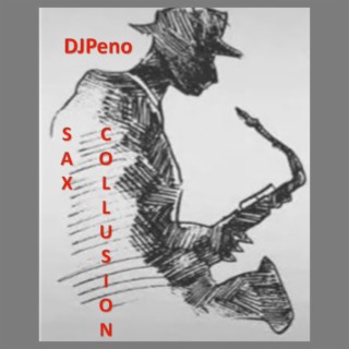 DJPENO Sax Collusion