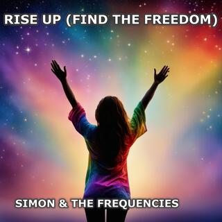 Rise Up (Find The Freedom) lyrics | Boomplay Music