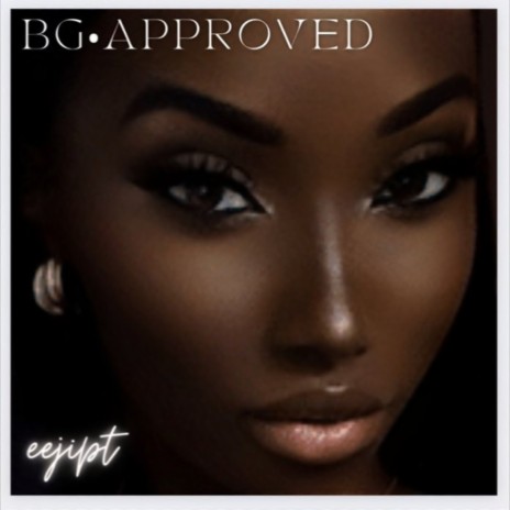 BG Approved (Brown Girl) | Boomplay Music