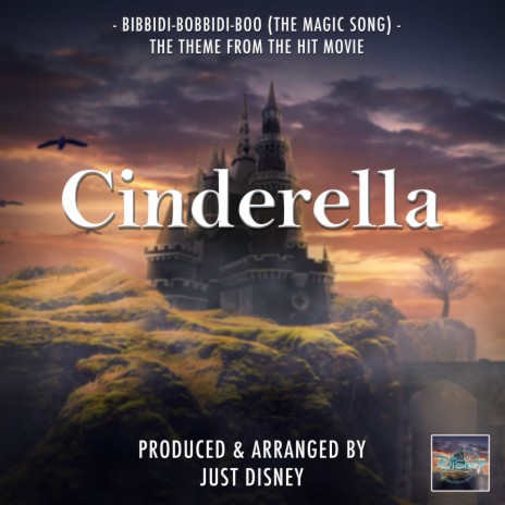 Bibbidi-Bobbidi-Boo (The Magic Song) [From Cinderella]