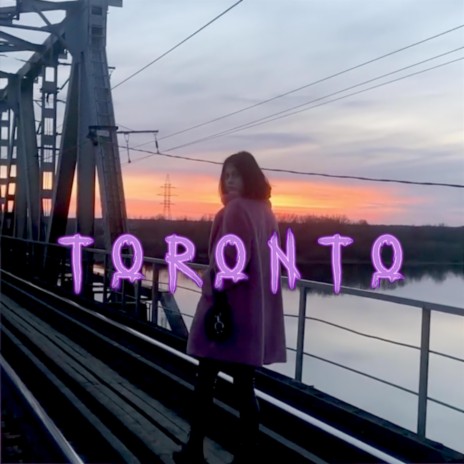 Toronto | Boomplay Music