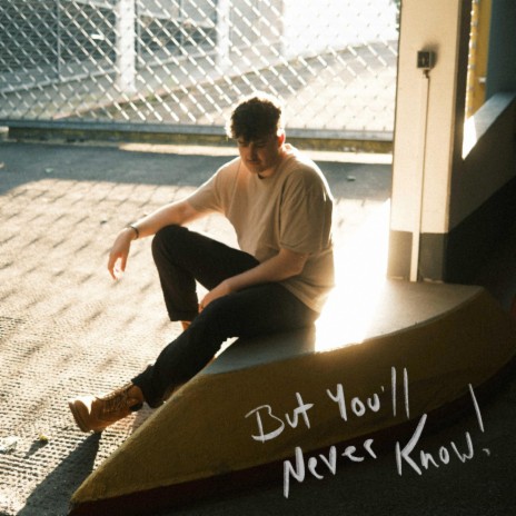 But You'll Never Know | Boomplay Music