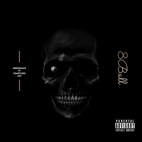 8 BAll ft. 4800 Smacs & H3artless Jay | Boomplay Music