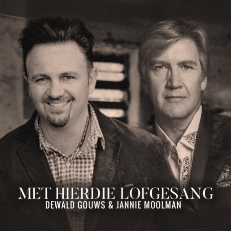 Met Hierdie Lofgesang ft. Jannie Moolman | Boomplay Music