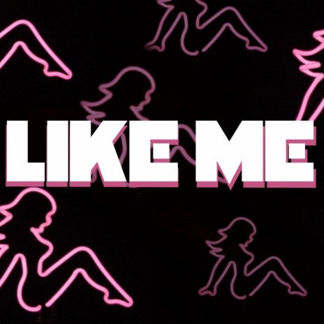 Like Me ft. Z3A & Meeks | Boomplay Music