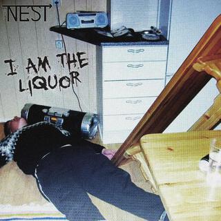 I Am the Liquor