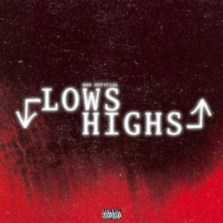 LOWS & HIGHS