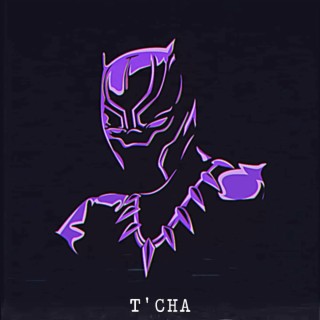 T'CHA lyrics | Boomplay Music