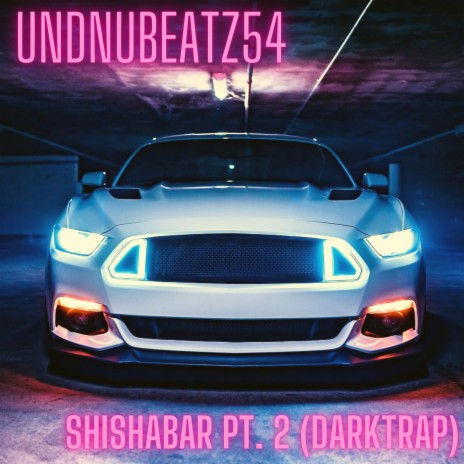 Shishabar Pt. 2 (Darktrap) | Boomplay Music