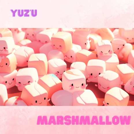 Marshmallow | Boomplay Music