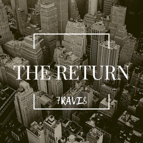 The Return | Boomplay Music