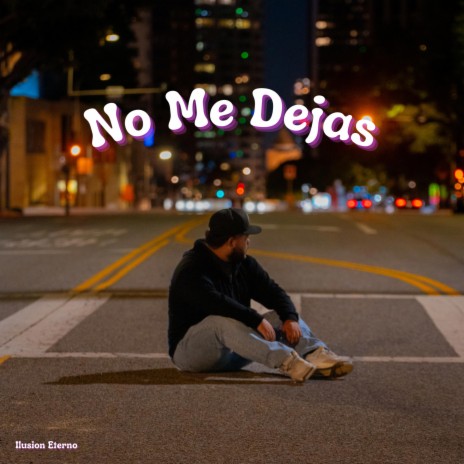 No Me Dejas | Boomplay Music