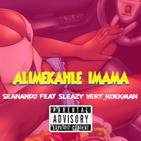 Alime kahle imama ft. Sleazy Vert_Koekman | Boomplay Music